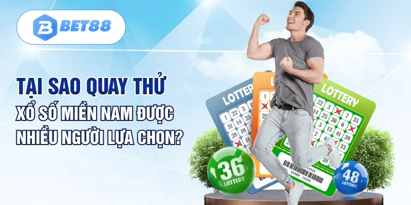 Tại sao quay thử xổ số miền Nam được nhiều người lựa chọn? Tại sao quay thử xổ số miền Nam được nhiều người lựa chọn?